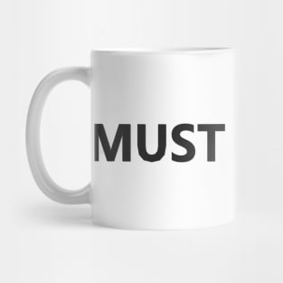 must be nice Mug